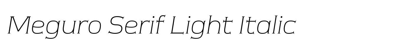 Meguro Serif Light Italic